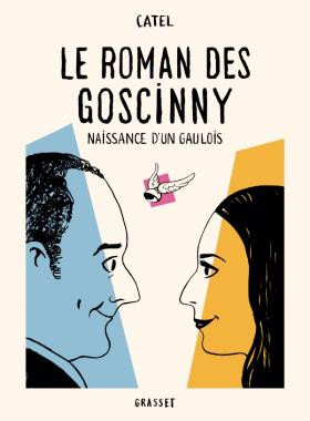 Le roman des Goscinny - COVER - Catel, Uitgeverij Grasset test