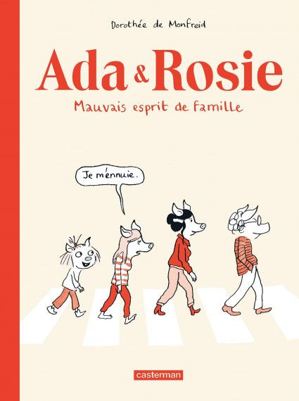 Ada & Rosie: Mauvais esprit de famille. - ©Dorothée de Monfreid/Uitgeverij Casterman test